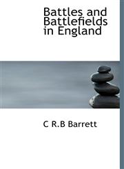 Battles and Battlefields in England,1140180681,9781140180685