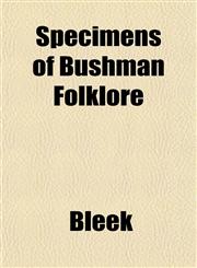 Specimens of Bushman Folklore,1152485369,9781152485365