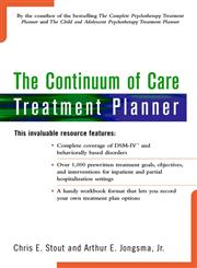 The Continuum of Care Treatment Planner (Practice Planners),0471195685,9780471195689