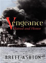 Vengeance Hatred and Honor,1604944595,9781604944594