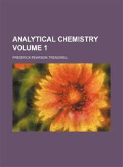Analytical chemistry Volume 1,1236324102,9781236324108