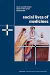 Social Lives of Medicines,0521804698,9780521804691