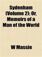 Sydenham (Volume 2); Or, Memoirs of a Man of the World,1154863689,9781154863680