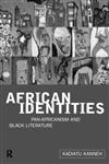 African Identities Pan-Africanisms and Black Identities,0415164451,9780415164450