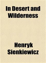 In Desert and Wilderness,1152025333,9781152025332