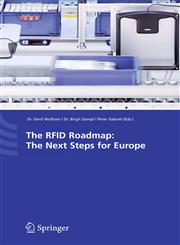 The RFID Roadmap The Next Steps for Europe,3540710183,9783540710189