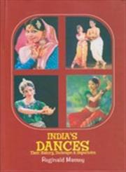 India's Dances Their History, Technique and Repertoire 1st Edition,8170174341,9788170174349