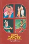 India's Dances Their History, Technique and Repertoire 1st Edition,8170174341,9788170174349