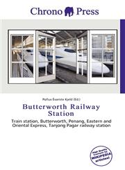Butterworth Railway Station,6135791702,9786135791709