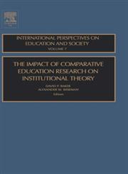 The Impact of Comparative Education Research on Institutional Theory,0762313080,9780762313082