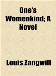 One's Womenkind; A Novel,1154803422,9781154803426