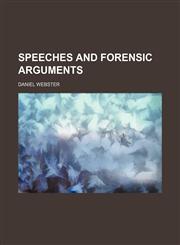 Speeches and Forensic Arguments (Volume 3),1150485779,9781150485770