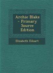 Archie Blake,1289755922,9781289755928