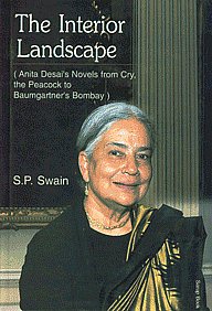 The Interior Landscape Anita Desai's Novels from Cry, the Peacock to Baumgartner's Bombay 1st Published,8176259241,9788176259248