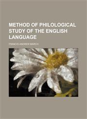 Method of philological study of the English language,1458845583,9781458845580