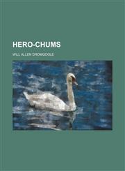 Hero-Chums,1151456705,9781151456700