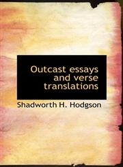 Outcast essays and verse translations,111534983X,9781115349833