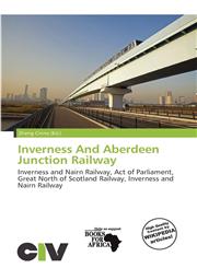Inverness And Aberdeen Junction Railway,6137180689,9786137180686