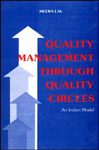 Quality Management Through Quality Circles An Indian Model 1st Edition,8170188008,9788170188001