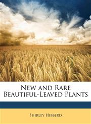 New and Rare Beautiful-Leaved Plants,114827958X,9781148279589