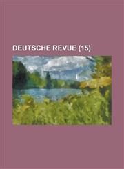 Deutsche Revue (15 ),1153463415,9781153463416