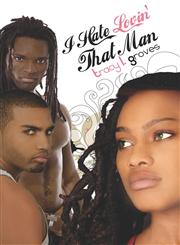 I Hate Lovin' That Man,1604745932,9781604745931