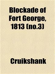 Blockade of Fort George, 1813 (no.3),1152749099,9781152749092