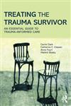 Treating the Trauma Survivor An Essential Guide to Trauma-Informed Care,0415810981,9780415810982