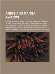 Anime and Manga Awards Kodansha Manga Award, Shogakukan Manga Awards, Tezuka Osamu Cultural Prize, Doraemon, Inuyasha, Yuyu Hakusho, Urusei Y,1156393329,9781156393321