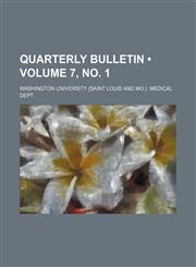 Quarterly Bulletin (Volume 7, no. 1),1235601919,9781235601910