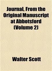 Journal, from the Original Manuscript at Abbotsford (Volume 2),1152557130,9781152557130