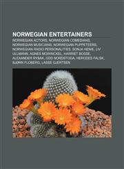 Norwegian entertainers Norwegian actors, Norwegian comedians, Norwegian musicians, Norwegian puppeteers, Norwegian radio personalities,1158155980,9781158155989