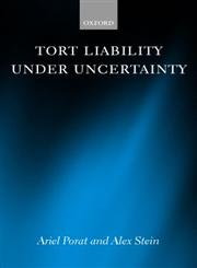 Tort Liability Under Uncertainty,0198267975,9780198267973