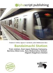 Bandaimachi Station,6139642191,9786139642199