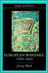 European Warfare, 1494-1660 (Warfare and History),0415275326,9780415275323