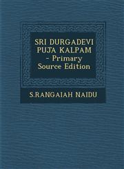 Sri Durgadevi Puja Kalpam - Primary Source Edition,1295455986,9781295455980