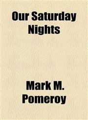 Our Saturday Nights,1154902536,9781154902532