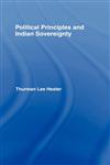 Political Principles and Indian Sovereignty,0815340230,9780815340232