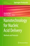 Nanotechnology for Nucleic Acid Delivery Methods and Protocols,1627031391,9781627031394