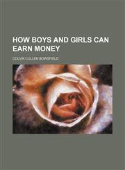 How boys and girls can earn money,1151054852,9781151054852