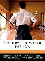 Archery The Way of the Bow,1241617260,9781241617264