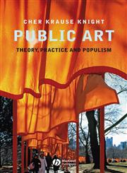 Public Art Theory, Practice and Populism,1405155590,9781405155595