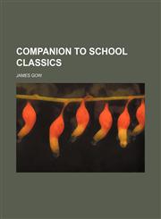 Companion to school classics,1150435453,9781150435454