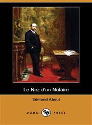 Le Nez D'Un Notaire (Dodo Press),1409954439,9781409954439