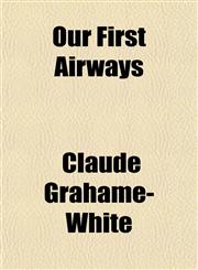 Our First Airways,115159637X,9781151596376