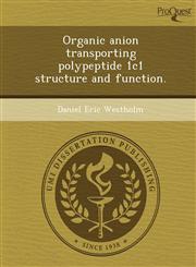 Organic anion transporting polypeptide 1c1 structure and function.,1244069701,9781244069701