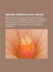 Iberiar Penintsulako Gerra Iberiar Penintsulako Gerraren guduak, Iberiar Penintsulako Gerraren militarrak, Gasteizko gudua, Bailéngo gudua,1233049747,9781233049745