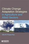 Climate Change Adaptation Strategies in Agriculture and Allied Sectors,8172336799,9788172336790