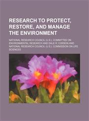 Research to protect, restore, and manage the environment,1151095249,9781151095244