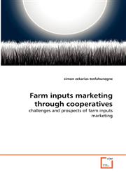 Farm inputs marketing through cooperatives,3639305450,9783639305456
